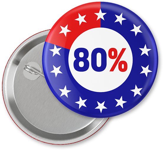 Red, white, and blue pin button with “80%” on it